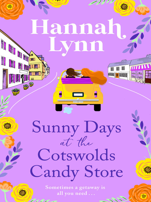 Title details for Sunny Days at the Cotswolds Candy Store by Hannah Lynn - Available